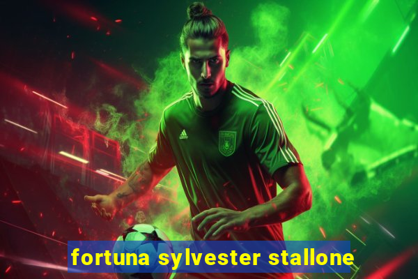 fortuna sylvester stallone